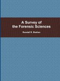 A Survey of the Forensic Sciences