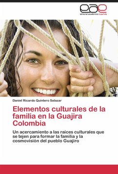 Elementos culturales de la familia en la Guajira Colombia - Quintero Salazar, Daniel Ricardo