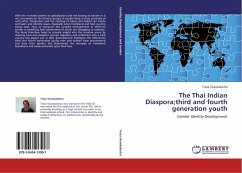 The Thai Indian Diaspora;third and fourth generation youth - Virankabutra, Tresa