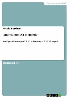 "Individuum est ineffabile": Verallgemeinerung und Konkretisierung in der Philosophie