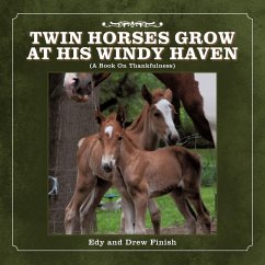 TWIN HORSES GROW AT HIS WINDY HAVEN
