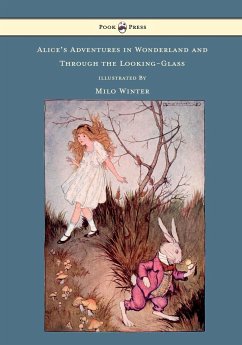 Alice's Adventures in Wonderland and Through the Looking-Glass - Illustrated by Milo Winter - Carroll, Lewis