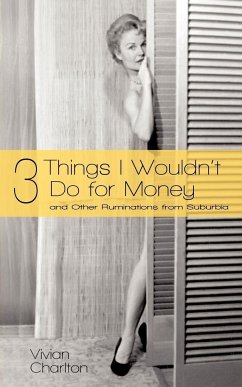 3 Things I Wouldn't Do for Money