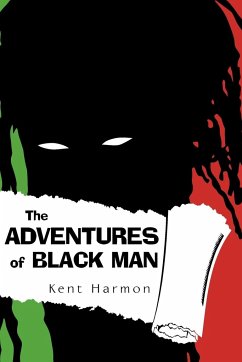 The Adventures of Black Man - Harmon, Kent