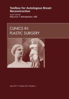 Toolbox for Autologous Breast Reconstruction, An Issue of Clinics in Plastic Surgery - Nahabedian, Maurice Y