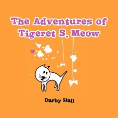 The Adventures of Tigeret S. Meow