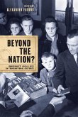 Beyond the Nation?: Immigrants' Local Lives in Transnational Cultures