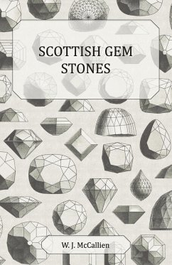 Scottish Gem Stones - McCallien, W. J.