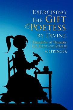 Exercising the Gift Poetess by Divine