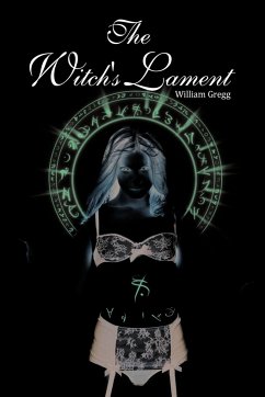 The Witch's Lament - Gregg, William