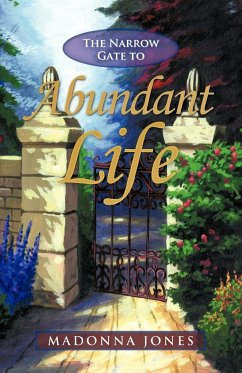 The Narrow Gate to Abundant Life
