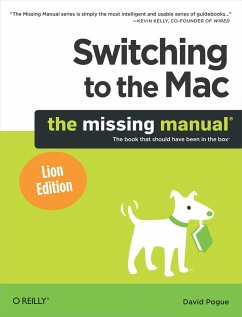 Switching to the Mac: The Missing Manual, Lion Edition - Pogue, David