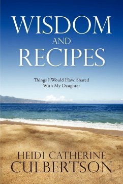 Wisdom and Recipes - Culbertson, Heidi Catherine