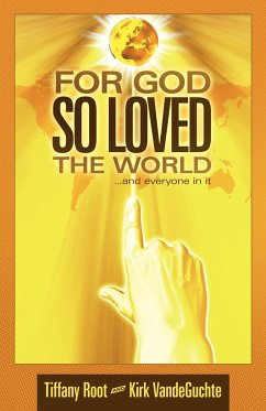 For God So Loved the World - Root, Tiffany; Vandeguchte, Kirk