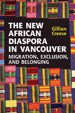 The New African Diaspora in Vancouver - Creese, Gillian