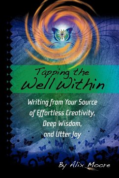 Tapping the Well Within - Moore, Alix