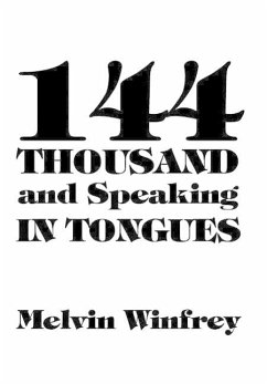 144 Thousand and Speaking in Tongues - Winfrey, Melvin