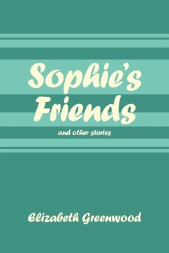 Sophie's Friends - Greenwood, Elizabeth