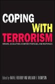 Coping with Terrorism: Origins, Escalation, Counterstrategies, and Responses