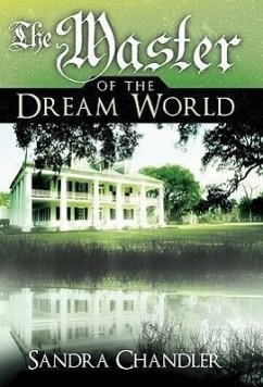 The Master of the Dream World - Chandler, Sandra