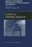 Update in the Medical Management of the Long Term Care Patient, an Issue of Clinics in Geriatric Medicine