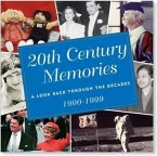 Twentieth Century Memories: A Look Back Through the Decades 1900-1999