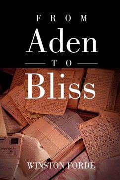 From Aden to Bliss - Forde, Winston