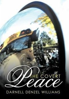 The Covert Peace - Williams, Darnell Denzel