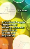 A Functional Analysis Framework for Modeling, Estimation and Control in Science and Engineering