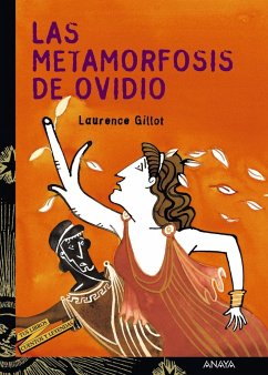 Las metamorfosis de Ovidio - Gillot, Laurence