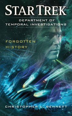 Department of Temporal Investigations: Forgotten History - Bennett, Christopher L.