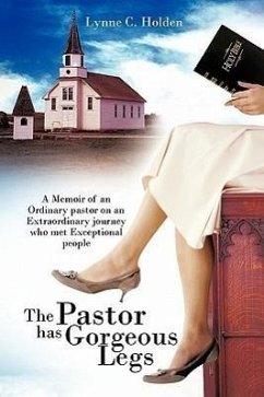 The Pastor Has Gorgeous Legs - Holden, Lynne C.