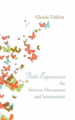 Poetic Expressions for Special Occaisions and Inspiration - Tolliver, Glenda