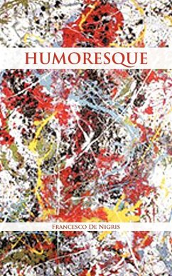 Humoresque - De Nigris, Francesco