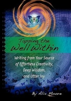 Tapping the Well Within - Moore, Alix