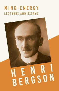 Mind-Energy - Lectures and Essays - Bergson, Henri
