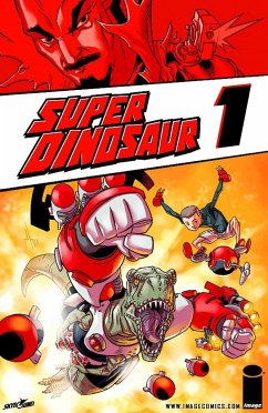 Super Dinosaur Volume 1 - Kirkman, Robert