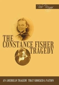 The Constance Fisher Tragedy - Briggs, Bob