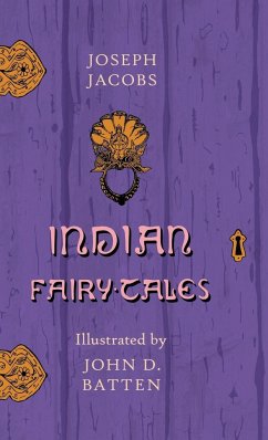 Indian Fairy Tales - Illustrated by John D. Batten - Jacobs, Joseph