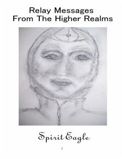 Relay Messages From The Higher Realms - Eagle, Spirit