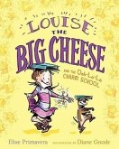 Louise the Big Cheese and the Ooh-La-La Charm School