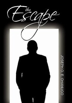 The Escape - Ohanugo, Joseph O. E.