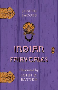 Indian Fairy Tales - Illustrated by John D. Batten - Jacobs, Joseph