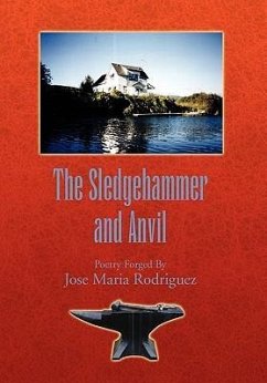 The Sledgehammer and Anvil - Rodriguez, Jose Maria