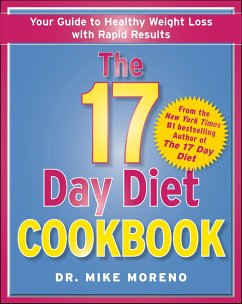 The 17 Day Diet Cookbook: 80 All New Recipes for Healthy Weight Loss - Moreno, Mike