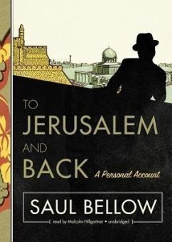 To Jerusalem and Back - Bellow, Saul