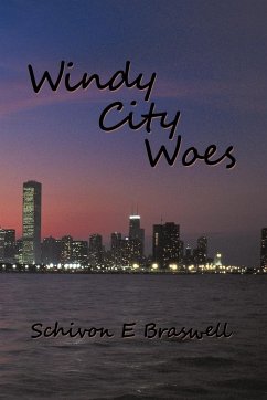 Windy City Woes - Braswell, Schivon E.
