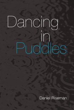 Dancing in Puddles - Riseman, Daniel