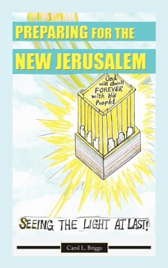 Preparing for the New Jerusalem