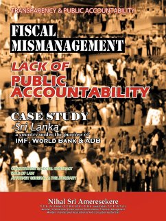 Transparency & Public Accountability Fiscal Mismanagement Lack of Public Accountability - Ameresekere, Nihal Sri